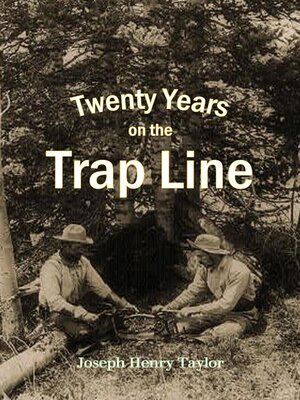 cover image of Twenty Years  on the  Trap Line